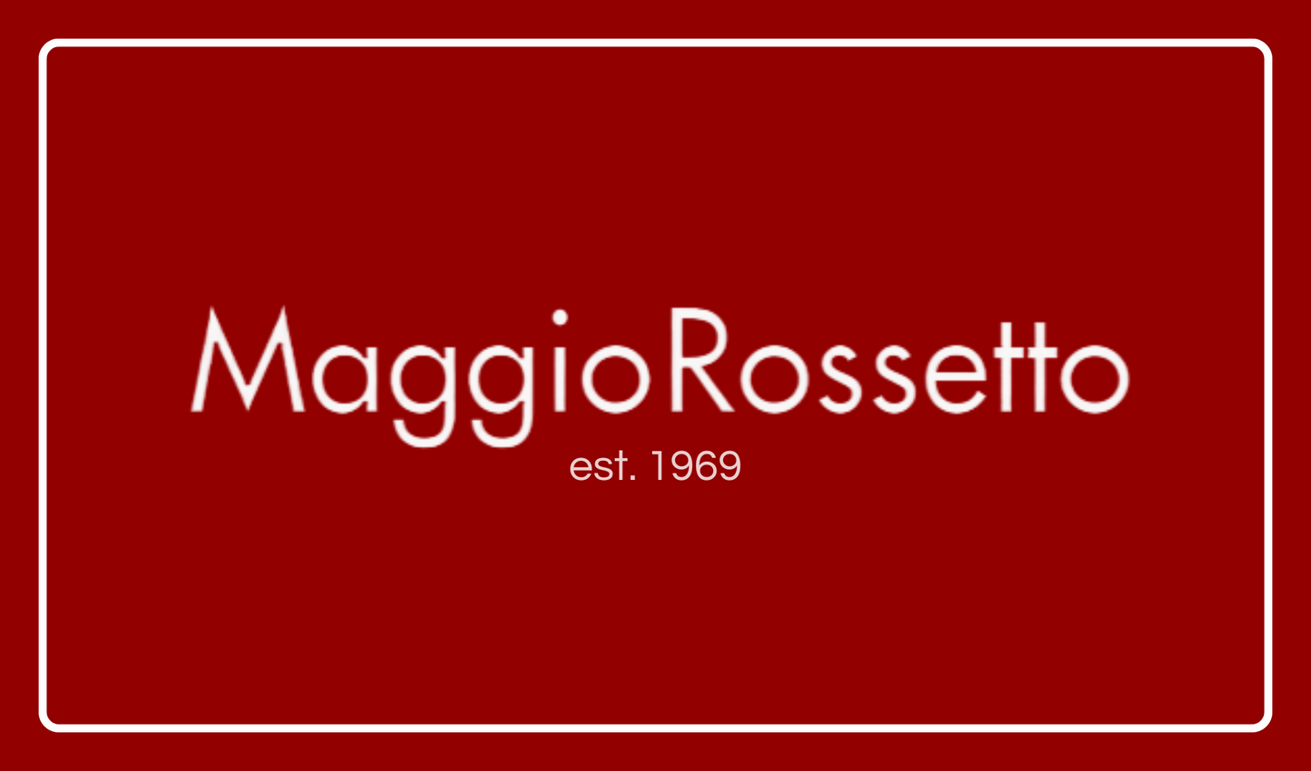 MaggioRossetto Gift Card